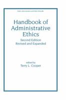 Handbook of Administrative Ethics 0824704053 Book Cover