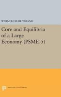 Core and equilibria of a large economy (Princeton studies in mathematical economics) 069161878X Book Cover