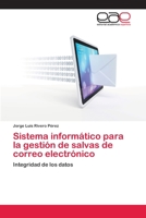 Sistema Informatico Para La Gestion de Salvas de Correo Electronico 3659093033 Book Cover
