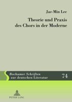 Theorie Und Praxis Des Chors in Der Moderne 3631618506 Book Cover