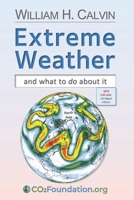 EXTREME WEATHER: and what to do about it 1676025375 Book Cover