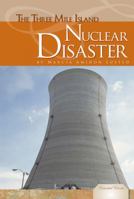 The Three Mile Island Nuclear Disaster 1617833118 Book Cover