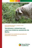 Verminose e eimeriose em caprinos leiteiros semiárido da Bahia: Estratégias de controle de parasitos de pequenos ruminantes 6139677645 Book Cover