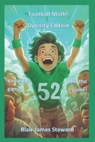 Football Math!: Dynasty Addition B0DYJN5GSP Book Cover