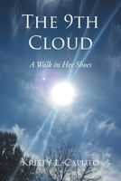 The 9th Cloud: A Walk in Her Shoes B0GSSC86X4 Book Cover