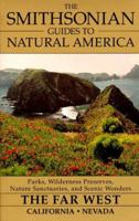 The Smithsonian Guides to Natural America: The Far West: California, Nevada (Smithsonian Guides to Natural America) 0679764739 Book Cover
