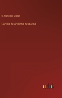 Cartilla de artilleria de marina 3368107275 Book Cover
