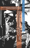 Operations Management: Lean Manufacturing and Six Sigma: GESTIONE DELLA PRODUZIONE LEAN MANUFACTURING E SIX SIGMA B08X5ZC6KY Book Cover