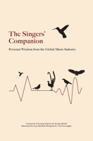 The Singers' Companion: Personal Wisdom from the Global Music Industry 1671045955 Book Cover