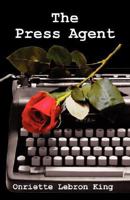 The Press Agent 0980217504 Book Cover