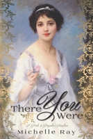 There You Were: A Pride & Prejudice Variation 1951033809 Book Cover
