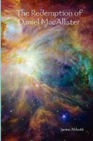 The Redemption of Daniel Macallister 0615205526 Book Cover