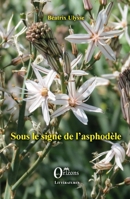 Sous le signe de l'asphodèle (Littératures) (French Edition) B08KJQ66Z1 Book Cover