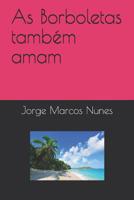 As borboletas também amam 1720137153 Book Cover
