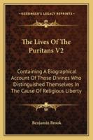 Lives of the Puritans, Vol. 2 9354443125 Book Cover