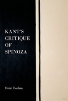 Kant's Critique of Spinoza 0199354804 Book Cover