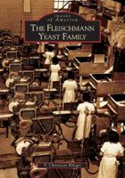 The Fleischmann Yeast Family 0738533416 Book Cover