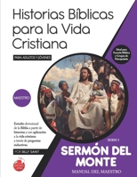Serie 5: SERMÓN DEL MONTE (Maestro): 21 lecciones de teología práctica basadas en las enseñanzas de Jesús B08VV8C5S7 Book Cover
