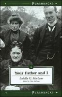 Your Father and I: A Family's Story (Flashbacks series) 1862320292 Book Cover