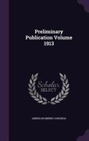 Preliminary publication Volume 1913 1171549040 Book Cover