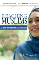Reaching Muslims: A One-Stop Guide for Christians 0857210149 Book Cover
