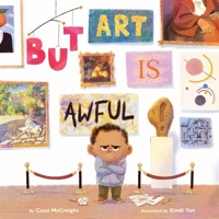 But Art Is Awful! 1419779478 Book Cover