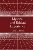 Mystical and Ethical Experience 0865549818 Book Cover