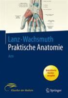 Lanz / Wachsmuth Praktische Anatomie. Arm: Ein Lehr- Und Hilfsbuch Der Anatomischen Grundlagen Rztlichen Handelns 3540405712 Book Cover