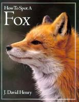 How to Spot a Fox (The How to Spot) 1881527174 Book Cover