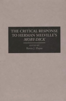 The Critical Response to Herman Melville's Moby-Dick: (Critical Responses in Arts and Letters) 0313287724 Book Cover