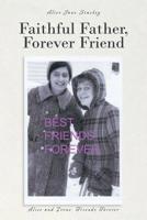 Faithful Father, Forever Friend 164569206X Book Cover