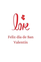 love Feliz día de San Valentín: Feliz día de San Valentín B084DG2NWF Book Cover