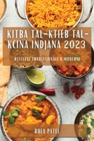 Kitba tal-Ktieb tal-Kċina Indjana 2023: Reċċetti Tradizzjonali u Moderni 1783818026 Book Cover