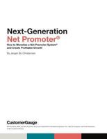 Next-Generation Net Promoter(r): How to Monetize a Net Promoter System(r) and Create Profitable Growth 1365873897 Book Cover