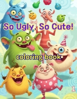 So Ugly, So Cute!: Meet the most wonderfully weird animals in the world! B0FWQLGGJ4 Book Cover