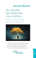 Les mélodies que fredonnent mes cicatrices: Et s’il y avait des mots sur les cris silencieux ? (French Edition) 2385800772 Book Cover
