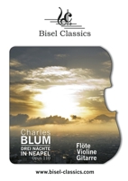 Drei N?chte in Neapel, Opus 110: Fl?te - Violine - Gitarre 3755781018 Book Cover