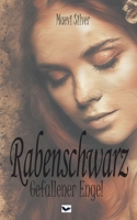 Rabenschwarz: Gefallener Engel 3752683880 Book Cover