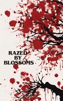 Razed by Blossoms: Grid City 1737592061 Book Cover