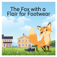 The Fox with a Flair for Footwear 1069631906 Book Cover