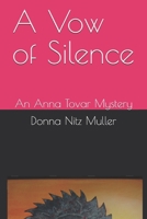 A Vow of Silence: An Anna Tovar Mystery B084B2Z4QK Book Cover