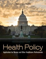 Health Policy: Application for Nurses and Other Health Care Professionals 128413038X Book Cover