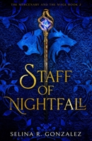Staff of Nightfall 1734467630 Book Cover