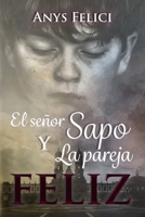 El señor Sapo y la pareja feliz 1689208457 Book Cover