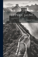 Le P�ril Jaune... 1021818186 Book Cover