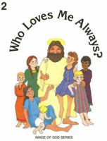 Who Loves Me Always? - Grade 2 Student Text 089870328X Book Cover