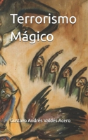 Terrorismo Mágico (Spanish Edition) 9584955195 Book Cover