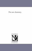 The New Chemistry 1425534368 Book Cover