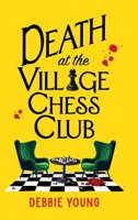 Death at the Village Chess Club 1835185622 Book Cover