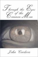 Through the Eyes of the Common Man 0595226647 Book Cover